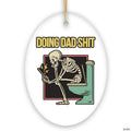 Doing Dad Stuff Ornament, Funny Toilet Skeleton Christmas Gift For Dads