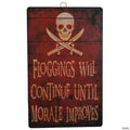 Floggings Will Continue Wall Sign Decoration
