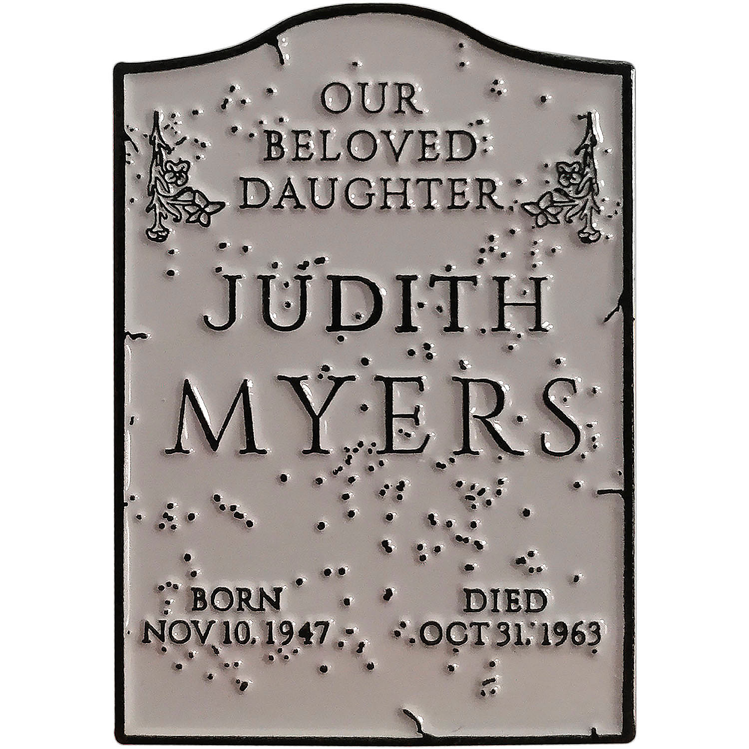 Halloween (1978) Judith Myers Tomb Enamel Pin 1 1/2"