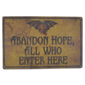 SIGN ABANDON HOPE ALL WHO ENTR