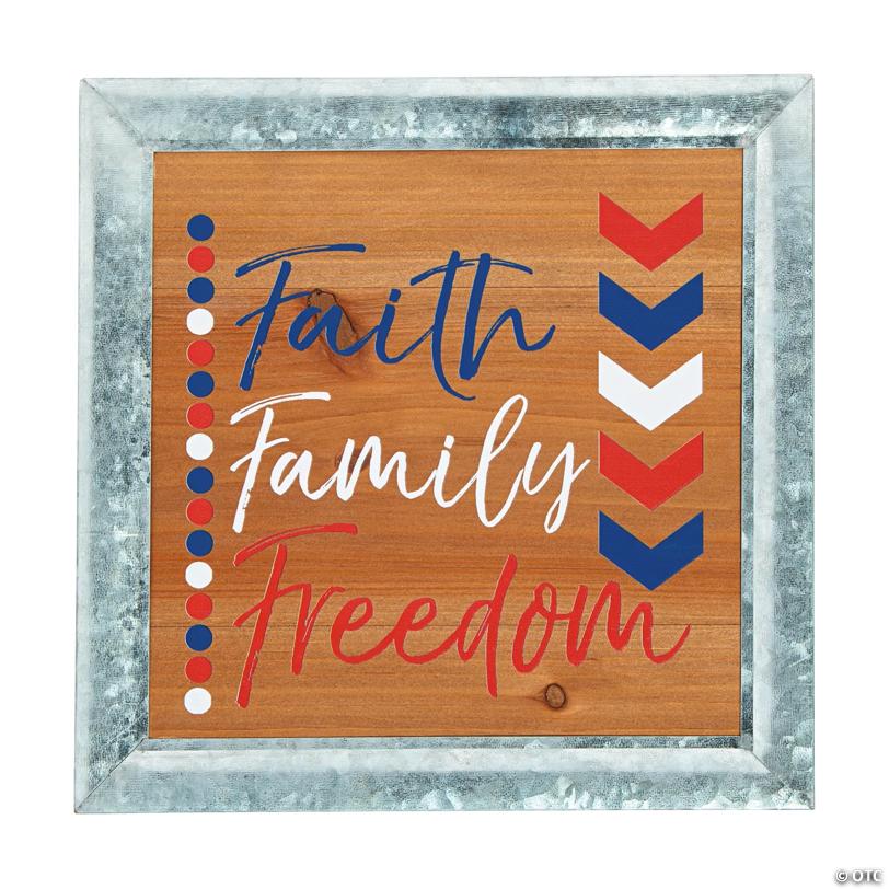 Patriotic Faith Family Freedom Sign